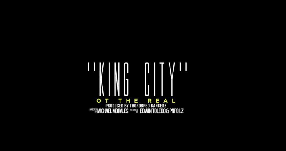 Video | King City -‪ @OTtheReal ‬#W2TM