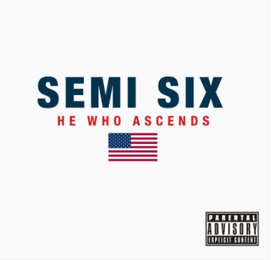 Listen & Purchase | He Who Ascends – ‪@SEMISIX ‬ #W2TM